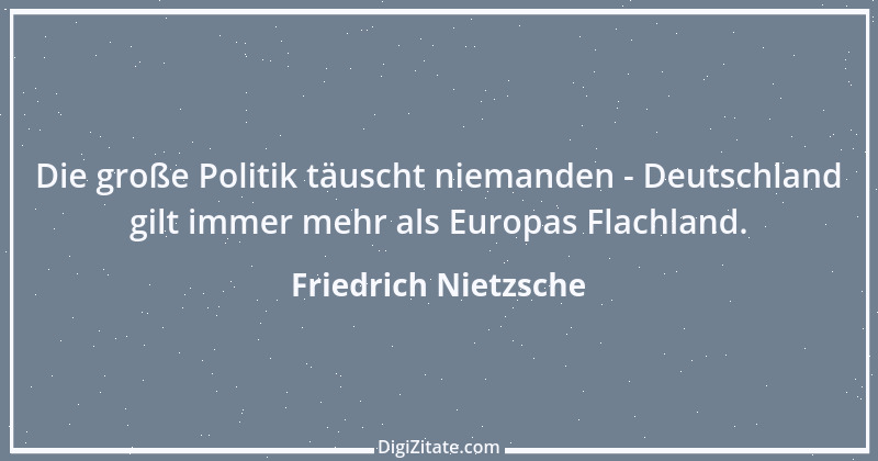 Zitat von Friedrich Nietzsche 210