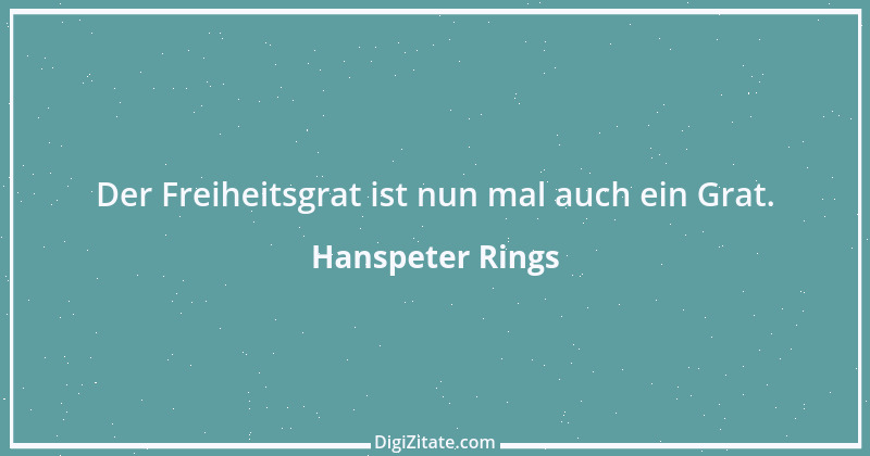 Zitat von Hanspeter Rings 164