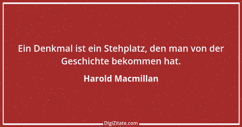 Zitat von Harold Macmillan 3