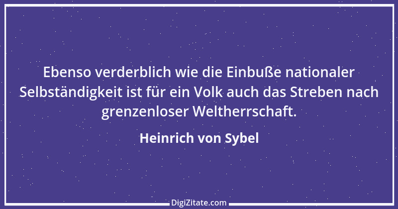 Zitat von Heinrich von Sybel 1