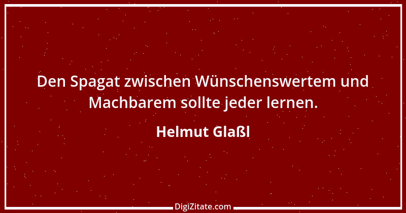 Zitat von Helmut Glaßl 225