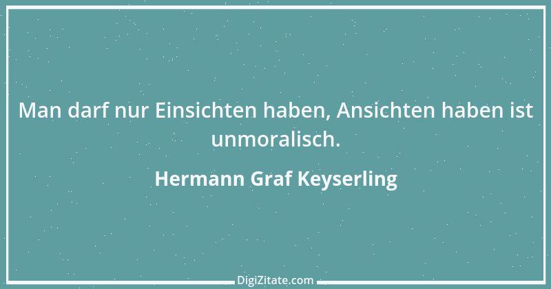 Zitat von Hermann Graf Keyserling 12