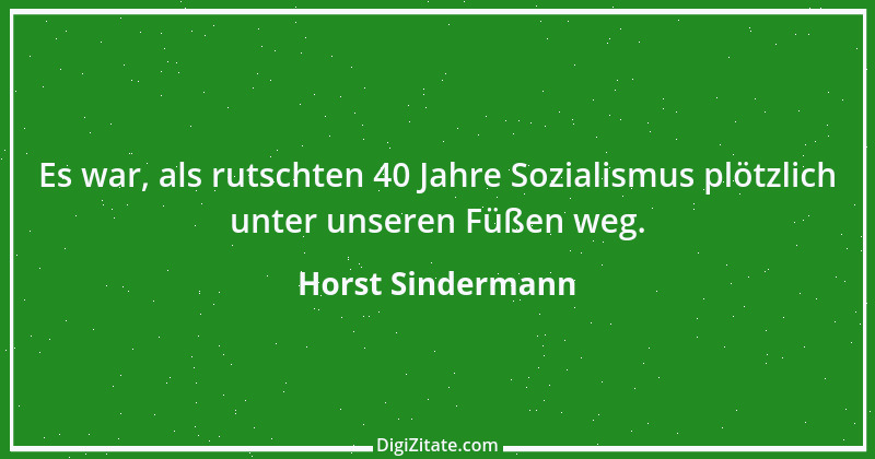 Zitat von Horst Sindermann 1