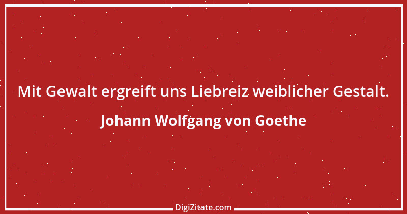 Zitat von Johann Wolfgang von Goethe 1273