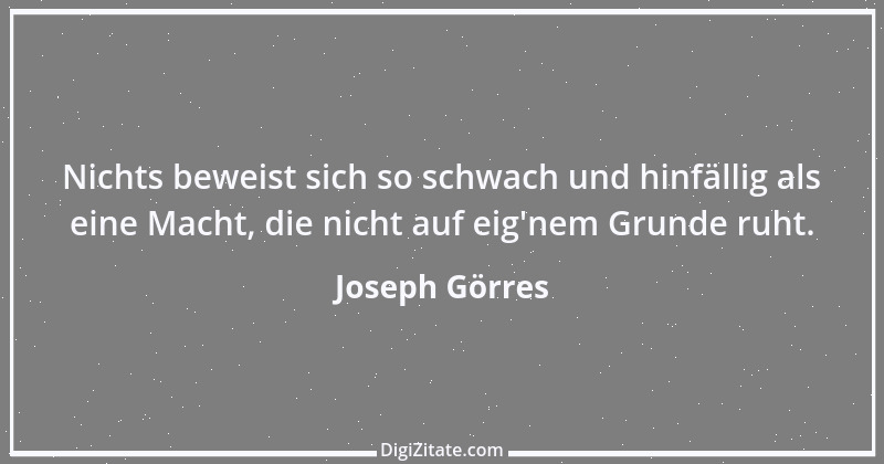 Zitat von Joseph Görres 22