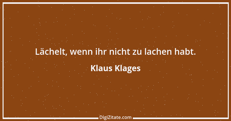 Zitat von Klaus Klages 525