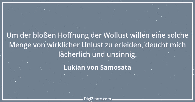 Zitat von Lukian von Samosata 20