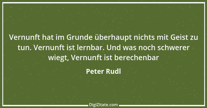 Zitat von Peter Rudl 1547