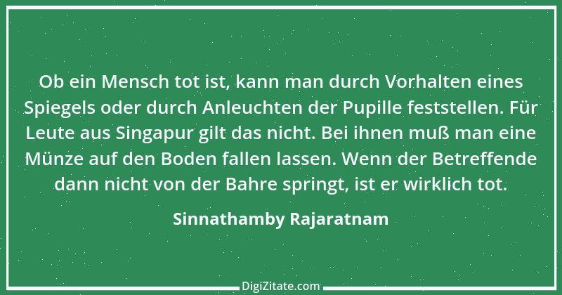 Zitat von Sinnathamby Rajaratnam 1