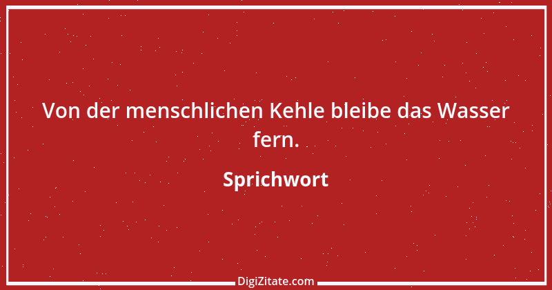 Zitat von Sprichwort 6265