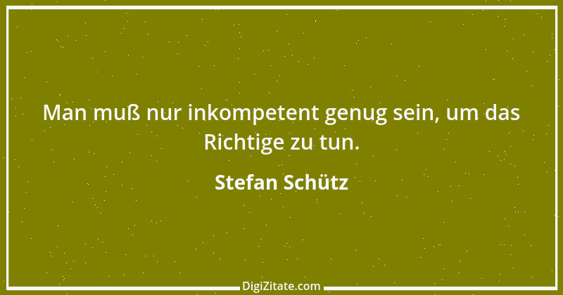 Zitat von Stefan Schütz 303