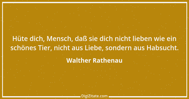 Zitat von Walther Rathenau 78