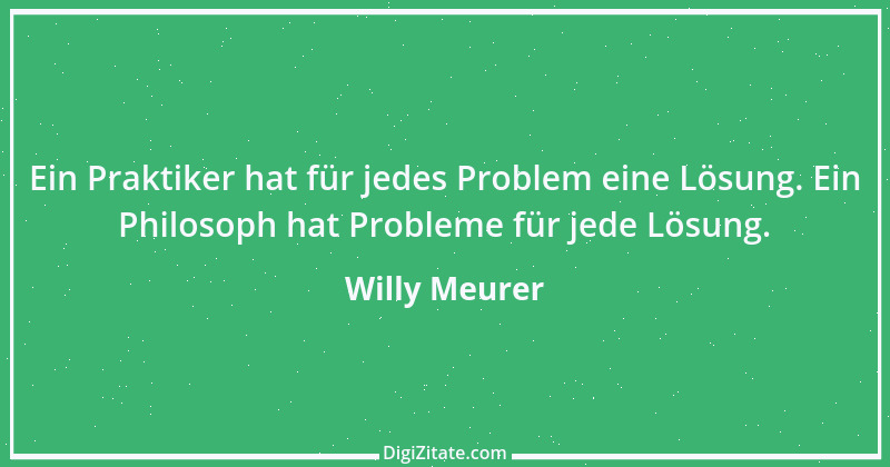 Zitat von Willy Meurer 574