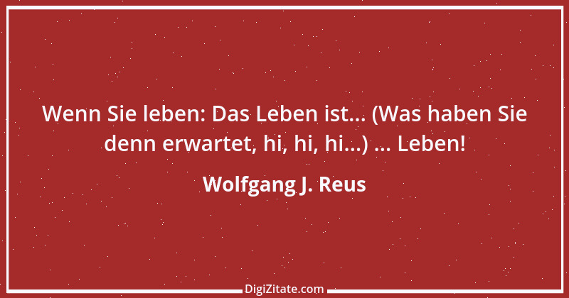 Zitat von Wolfgang J. Reus 1113