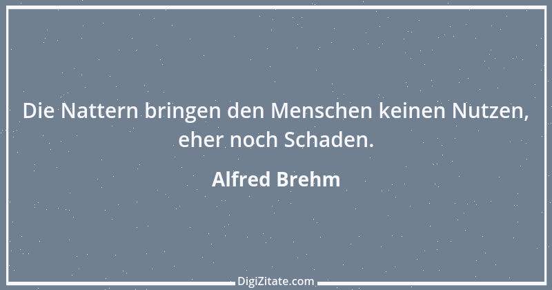 Zitat von Alfred Brehm 115