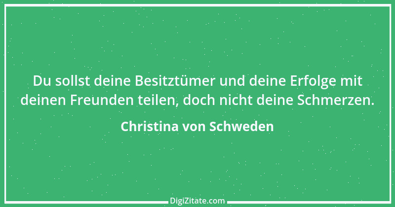 Zitat von Christina von Schweden 6