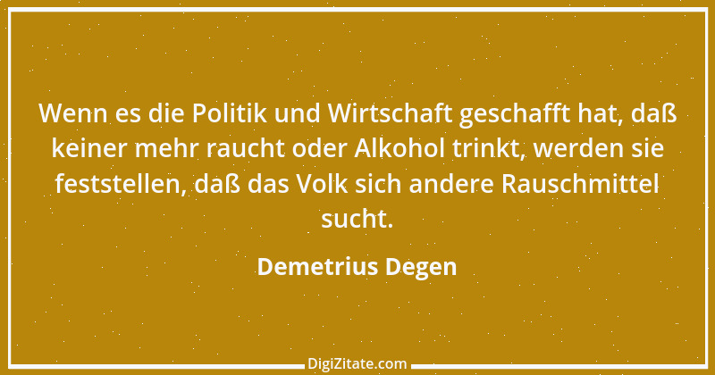 Zitat von Demetrius Degen 15