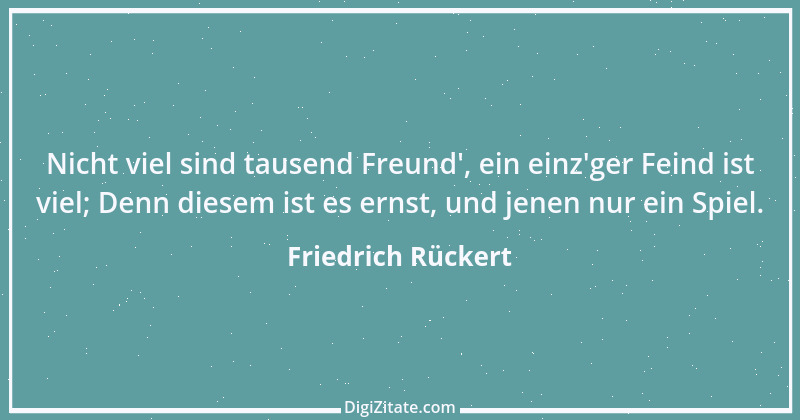 Zitat von Friedrich Rückert 243