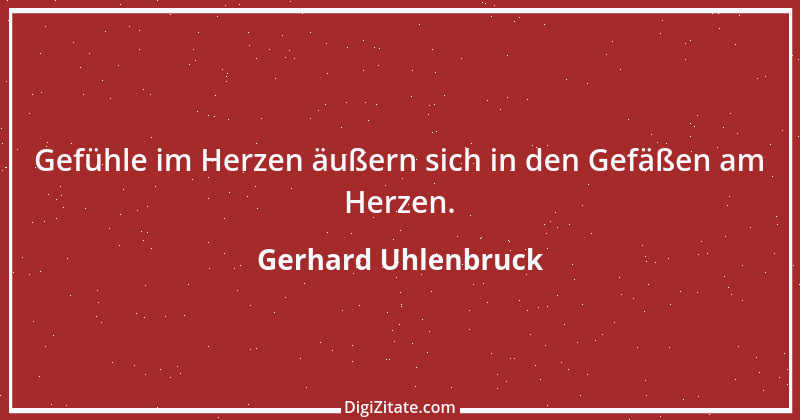 Zitat von Gerhard Uhlenbruck 94