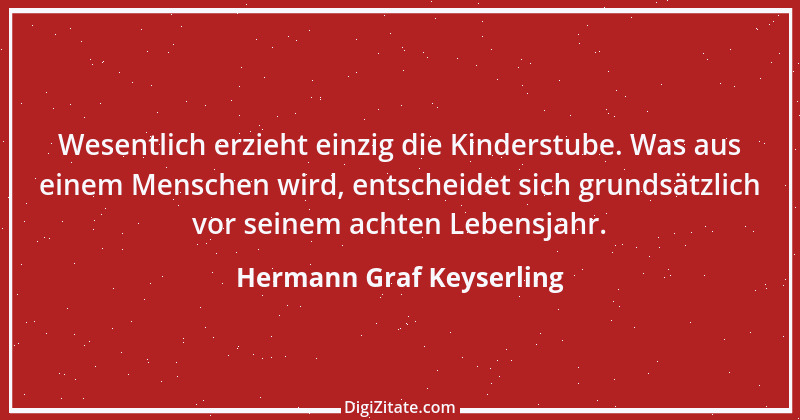 Zitat von Hermann Graf Keyserling 13