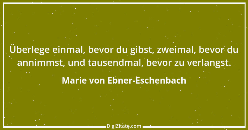 Zitat von Marie von Ebner-Eschenbach 242