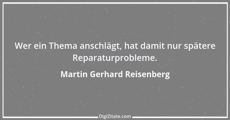 Zitat von Martin Gerhard Reisenberg 589