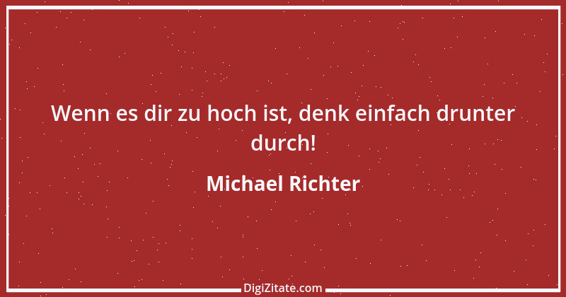 Zitat von Michael Richter 131