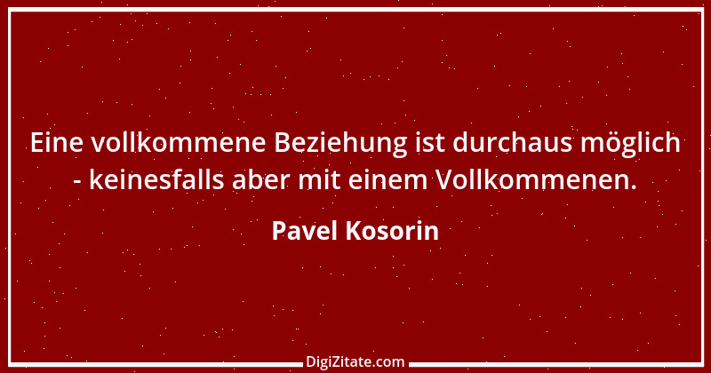 Zitat von Pavel Kosorin 657