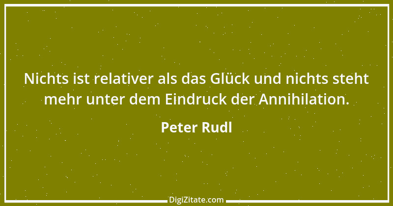 Zitat von Peter Rudl 548