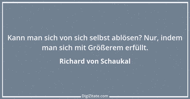 Zitat von Richard von Schaukal 21