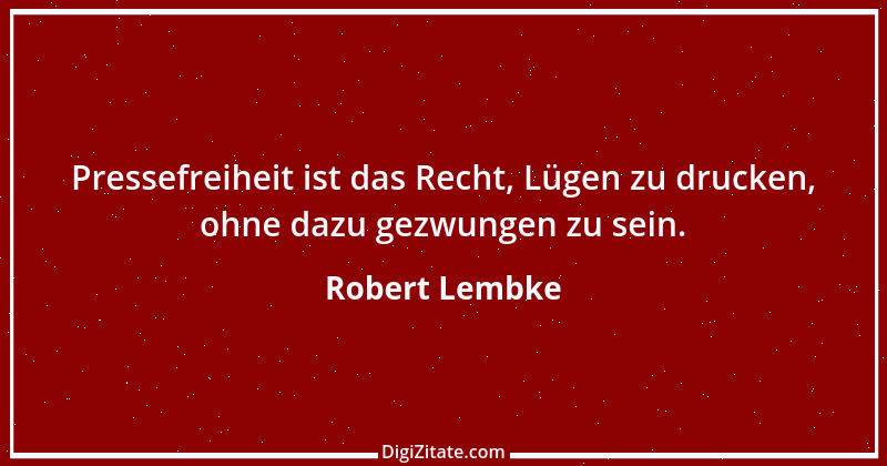 Zitat von Robert Lembke 120