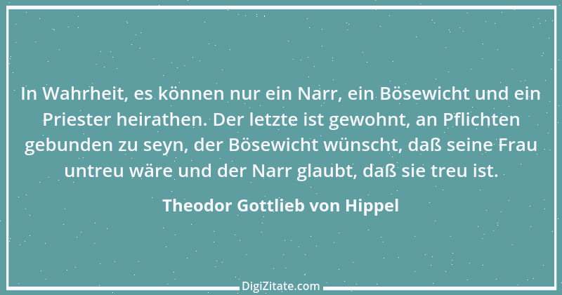 Zitat von Theodor Gottlieb von Hippel 69