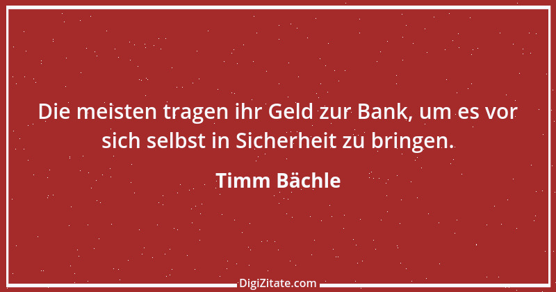 Zitat von Timm Bächle 10