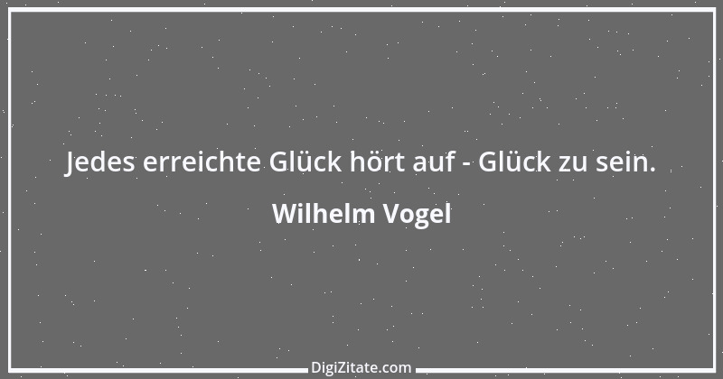 Zitat von Wilhelm Vogel 104