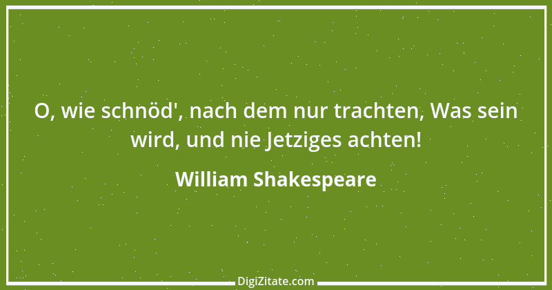 Zitat von William Shakespeare 860