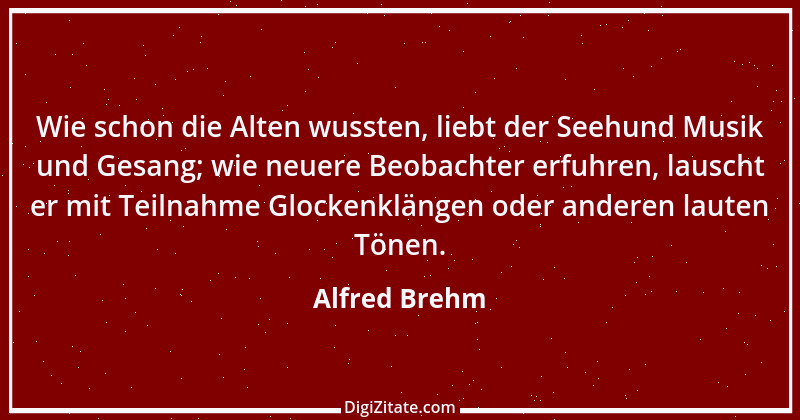 Zitat von Alfred Brehm 116