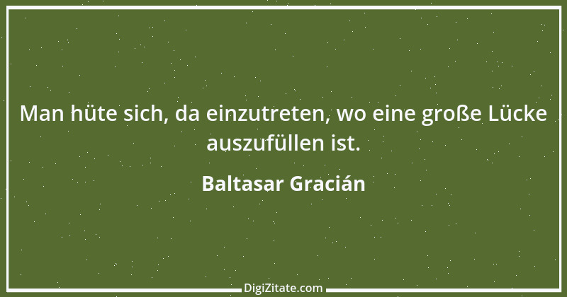 Zitat von Baltasar Gracián 80