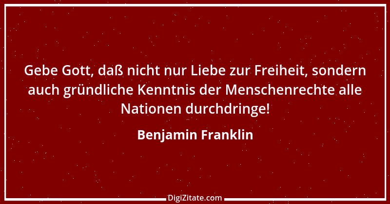 Zitat von Benjamin Franklin 131