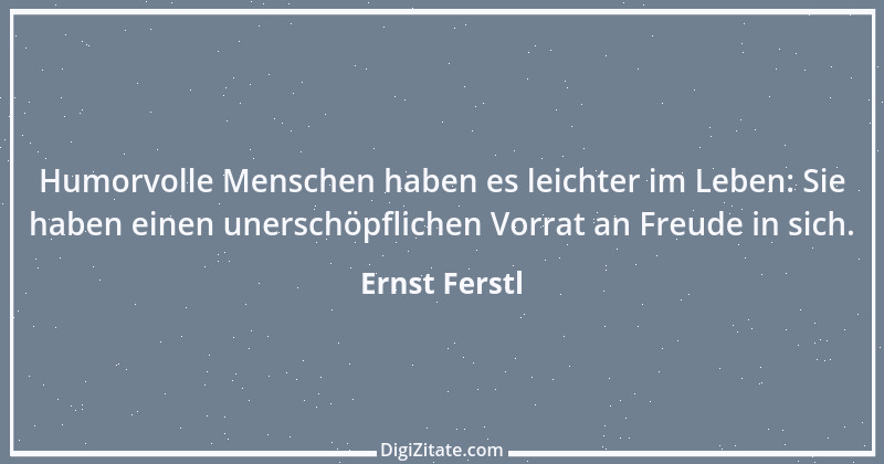 Zitat von Ernst Ferstl 1716