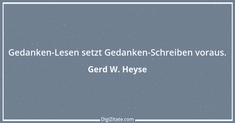 Zitat von Gerd W. Heyse 383