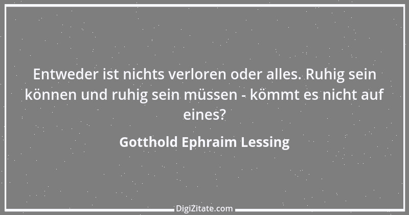 Zitat von Gotthold Ephraim Lessing 197