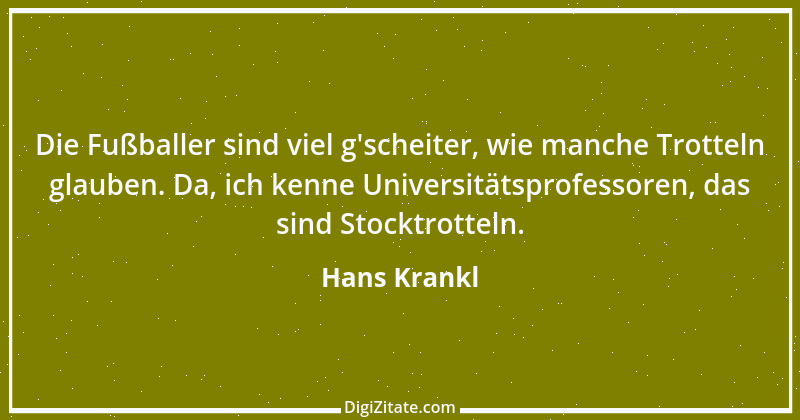 Zitat von Hans Krankl 6