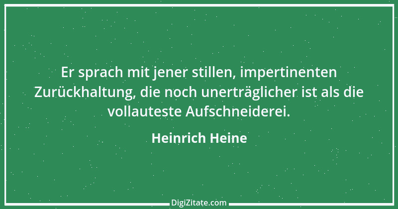 Zitat von Heinrich Heine 190