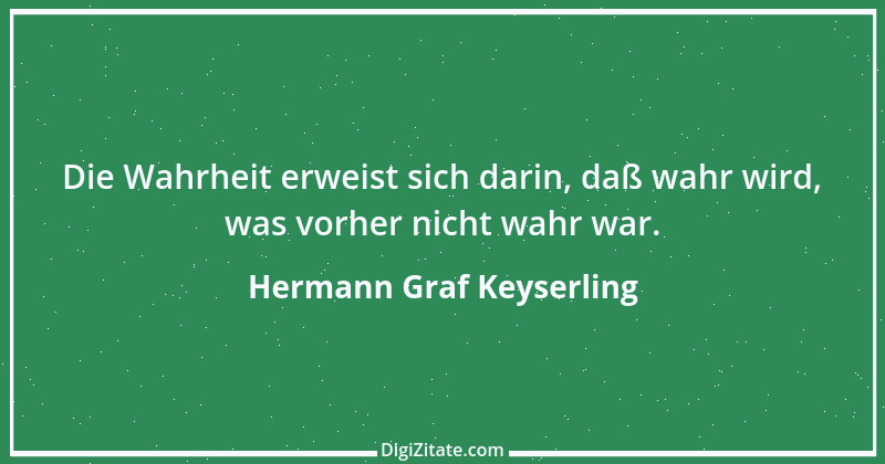 Zitat von Hermann Graf Keyserling 14