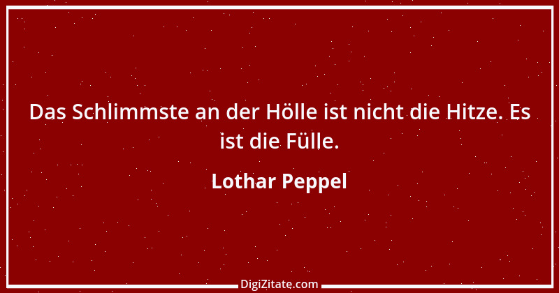 Zitat von Lothar Peppel 62