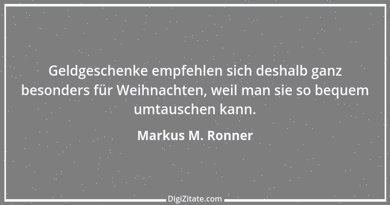 Zitat von Markus M. Ronner 191