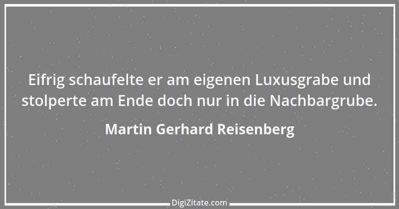 Zitat von Martin Gerhard Reisenberg 2590