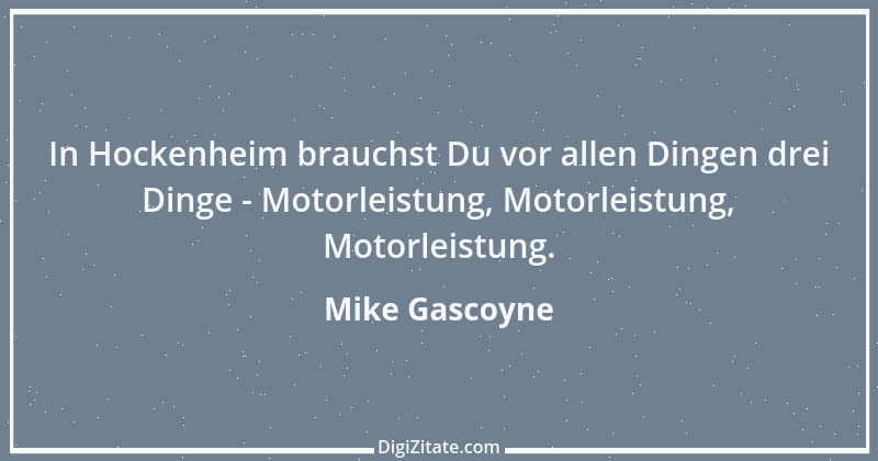 Zitat von Mike Gascoyne 1