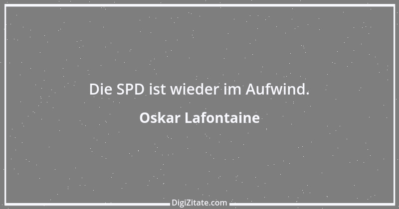 Zitat von Oskar Lafontaine 4