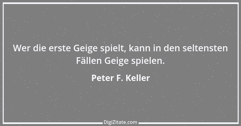 Zitat von Peter F. Keller 22